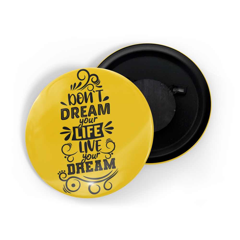dhcrafts Fridge Magnet Yellow Don't Dream Your Life Live Your Life D1 Glossy Finish Design Pack of 1